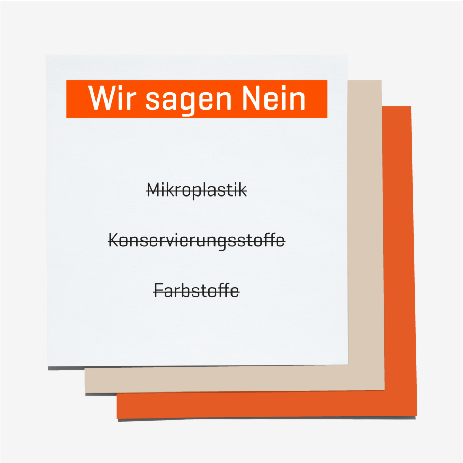Wir verzichten auf den Einsatz dieser Inhaltsstoffe