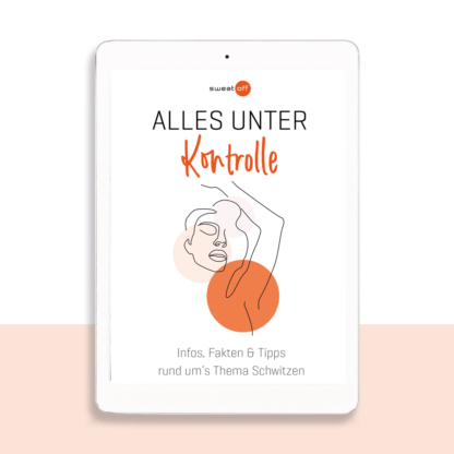 Alles unter Kontrolle – Der Sweat-Off-Schwitz-Guide [Digital]